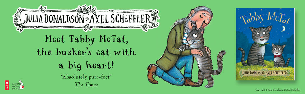 Julia Donaldson, Axel Scheffler, tabby mctat, childrens books, illustrated childrens books