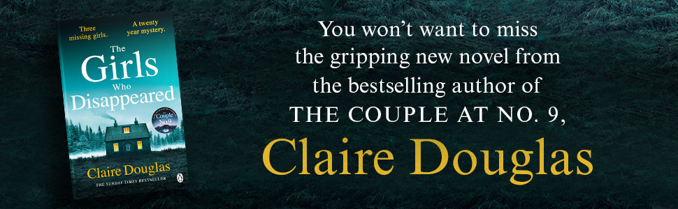 the girls who disappeared claire douglas