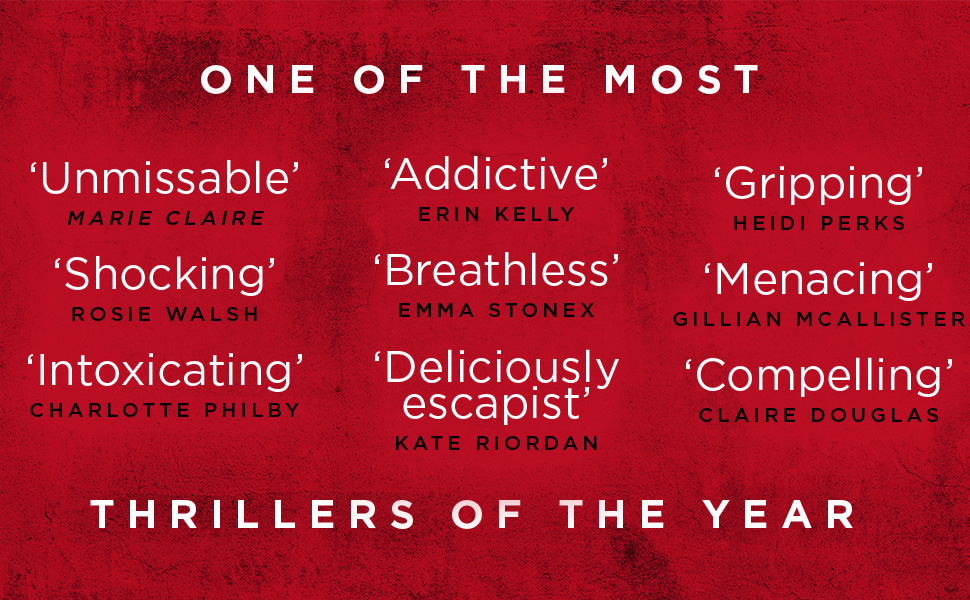 One of the most addictive, gripping and unmissable thrillers of the year