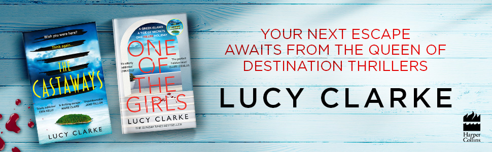 Your next escape awaits from the Queen of destination thrillers, Lucy Clarke