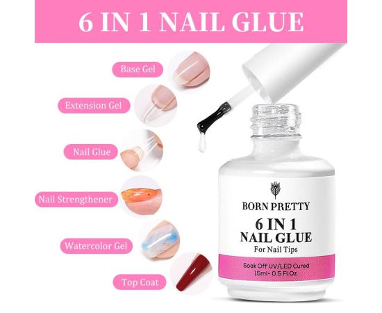 BORN PRETTY 15ML 6 IN 1 Nail Glue Gel for Acrylic Nails Soak off Base Gel Top Coat UV Extension Nail Gel False Nail Tips Gel